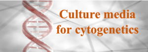Culture media for cytogenetics